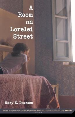 A Room on Lorelei Street - Mary E Pearson - cover