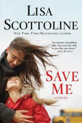 Save Me - Lisa Scottoline - cover