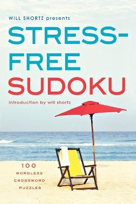 Stress-Free Sudoku - Will Shortz - cover