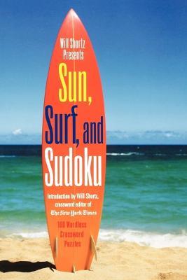 Will Shortz Presents Sun, Surf, and Sudoku - Will Shortz - cover