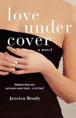 Love Under Cover - Jessica Brody - cover