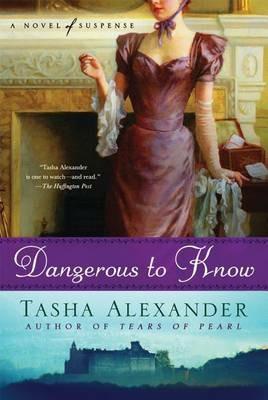 Dangerous to Know - Tasha Alexander - cover