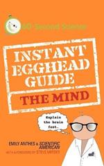 Instant Egghead Guide: The Mind: The Mind