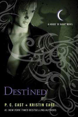 Destined: A House of Night Novel - P C Cast,Kristin Cast - cover
