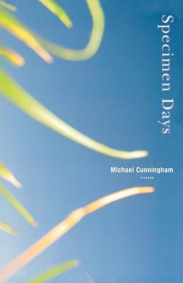 Specimen Days - Michael Cunningham - cover