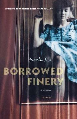 Borrowed Finery: A Memoir - Paula Fox - cover