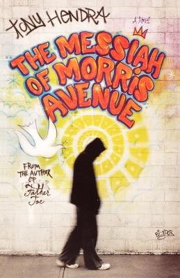 The Messiah of Morris Avenue - Tony Hendra - cover