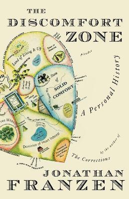 The Discomfort Zone: A Personal History - Jonathan Franzen - cover