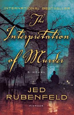 The Interpretation of Murder - Jed Rubenfeld - cover