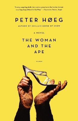 The Woman and the Ape - Peter Hoeg - cover