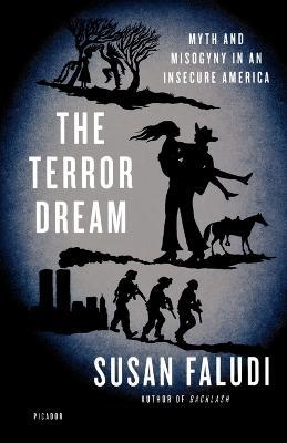 The Terror Dream - Susan Faludi - cover
