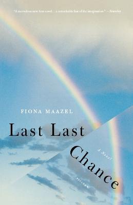 Last Last Chance - Fiona Maazel - cover