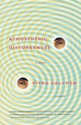Atmospheric Disturbances - Rivka Galchen - cover