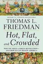Hot, Flat, and Crowded 2.0: Why We Need a Green Revolution--And How It Can Renew America