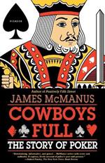 Cowboys Full: The Story of Poker