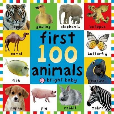 First 100 Animals: In the Bestselling First 100 Series - Roger Priddy - cover