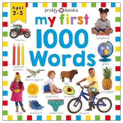 Priddy Learning: My First 1000 Words: A Photographic Catalog of Baby's First Words - Roger Priddy - cover
