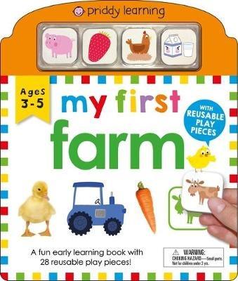 My First Play and Learn: Farm: A Fun Early Learning Book with 28 Reusable Play Pieces - Roger Priddy - cover