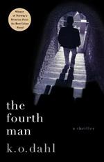 The Fourth Man: A Thriller