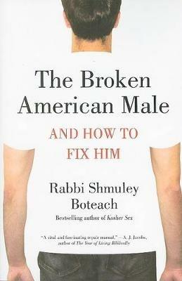 The Broken American Male - Shmuley Boteach - cover