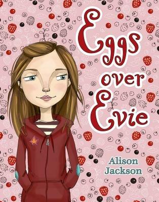 Eggs Over Evie - Alison Jackson - cover