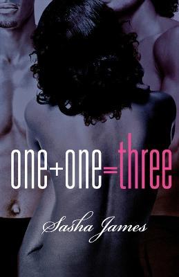 One+one = Three - Sasha James - cover