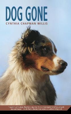 Dog Gone: A Picture Book - Cynthia Chapman Willis - cover