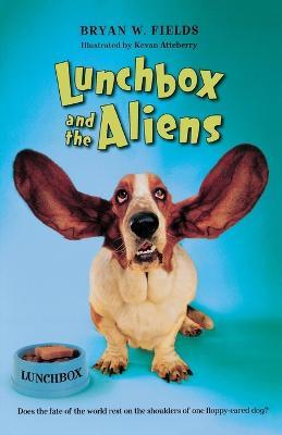 Lunchbox and the Aliens - Bryan W Fields - cover
