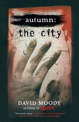 Autumn: The City: The City - David Moody - cover