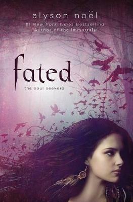 Fated - Alyson Noel - cover