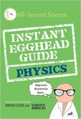 Instant Egghead Guide: Physics - Brian Clegg - cover