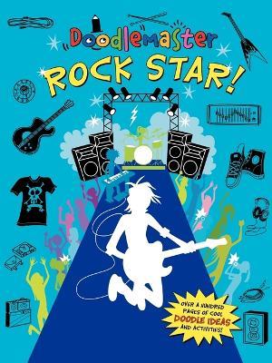 Doodlemaster: Rock Star!: Rock Star! - Maria S Barbo - cover