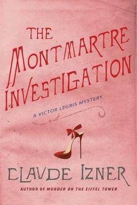 The Montmartre Investigation - Claude Izner - cover