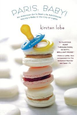 Paris, Baby! - Kirsten Lobe - cover
