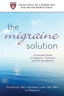 The Migraine Solution - Liz Neporent,Paul Rizzoli - cover