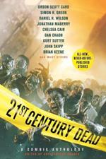 21st Century Dead: A Zombie Anthology