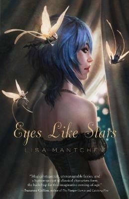 Eyes Like Stars - Lisa Mantchev - cover