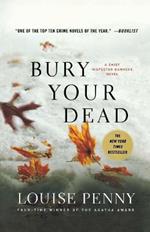 Bury Your Dead: A Chief Inspector Gamache Novel