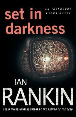 Set in Darkness - Ian Rankin - cover