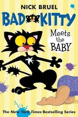 Bad Kitty Meets the Baby (Paperback Black-And-White Edition) - Nick Bruel - cover
