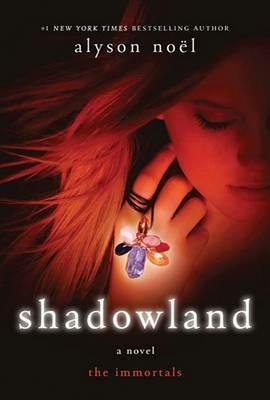Shadowland - Alyson Noel - cover