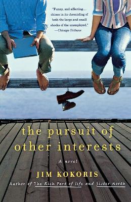 The Pursuit of Other Interests - Jim Kokoris - cover