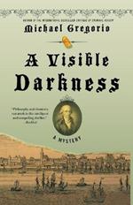 A Visible Darkness