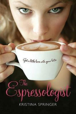 The Espressologist - Kristina Springer - cover