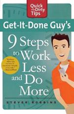 Get-It-Done Guy's 9 Steps
