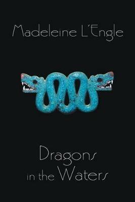Dragons in the Waters - Madeleine L'Engle - cover