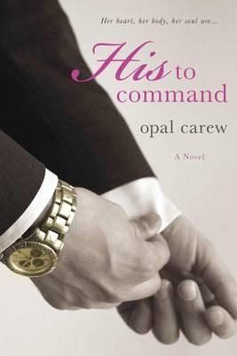 His to Command - Opal Carew - cover