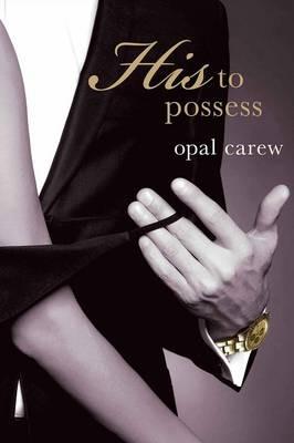 His to Possess - Opal Carew - cover