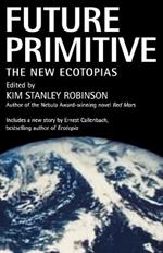 Future Primitive: The New Ecotopias