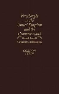 Freethought in the United Kingdom and the Commonwealth: A Descriptive Bibliography - cover